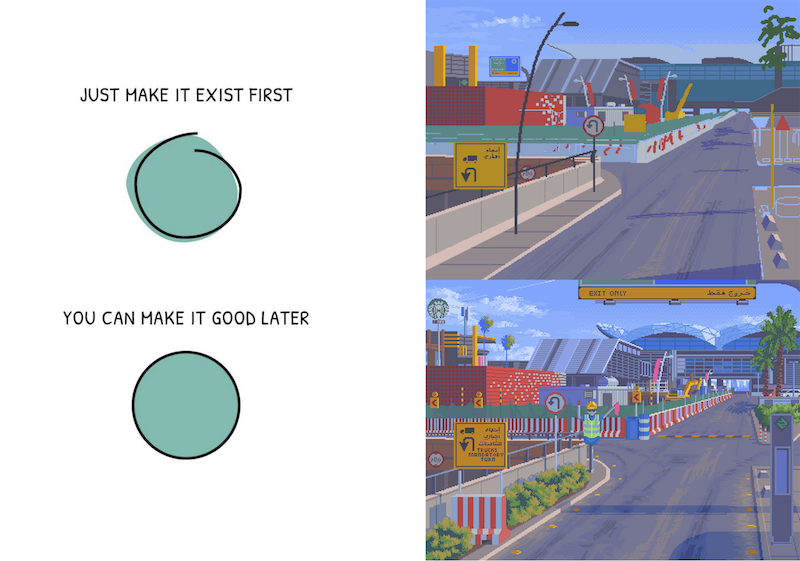 a two part graphic, the top saying "just make it exist first" with an imperfect circle and imperfect illustration of a street scene, and the bottom says "you can make it good later" with a perfect circle and more refined street scene